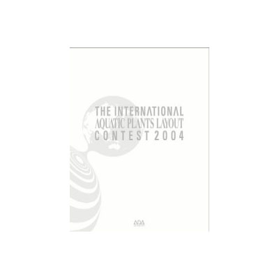 ADA Aquaplants Layout World Contest Book 2004